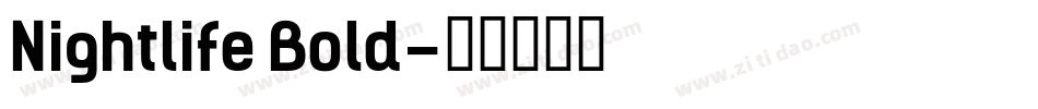 Nightlife Bold字体转换